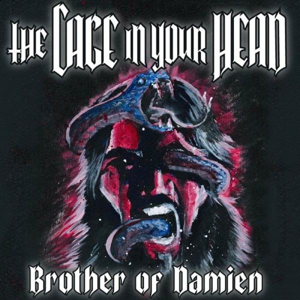 The Cage in Your Head - Brother Of Damien