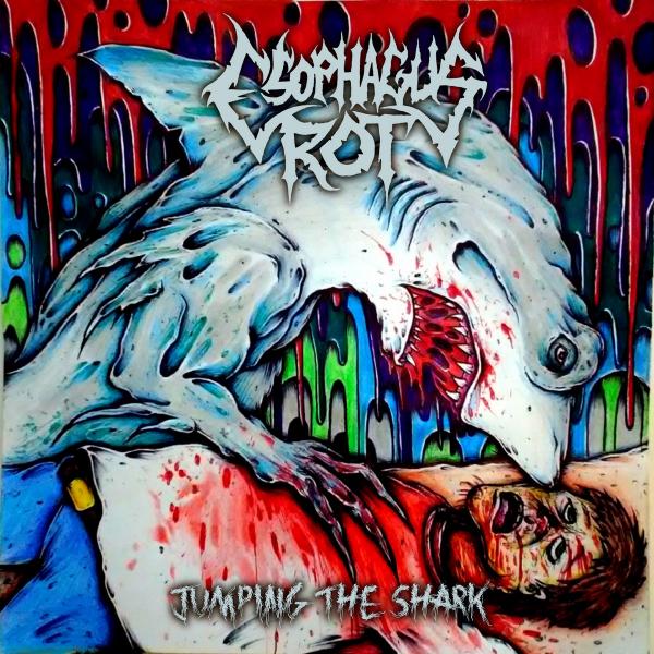 Esophagus Rot - Jumping The Shark