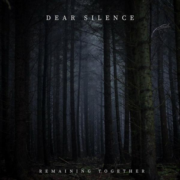 Dear Silence - Remaining Together