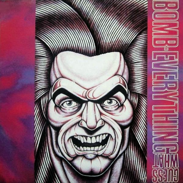 Bomb Everything - Guess What