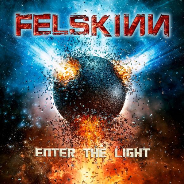 Felskinn - Enter the Light