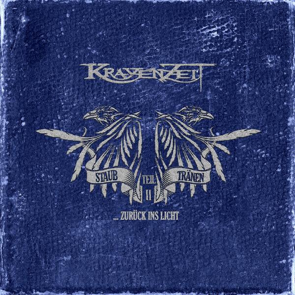Krayenzeit - Staub &amp; Tränen Teil II: ... Zurück Ins Licht