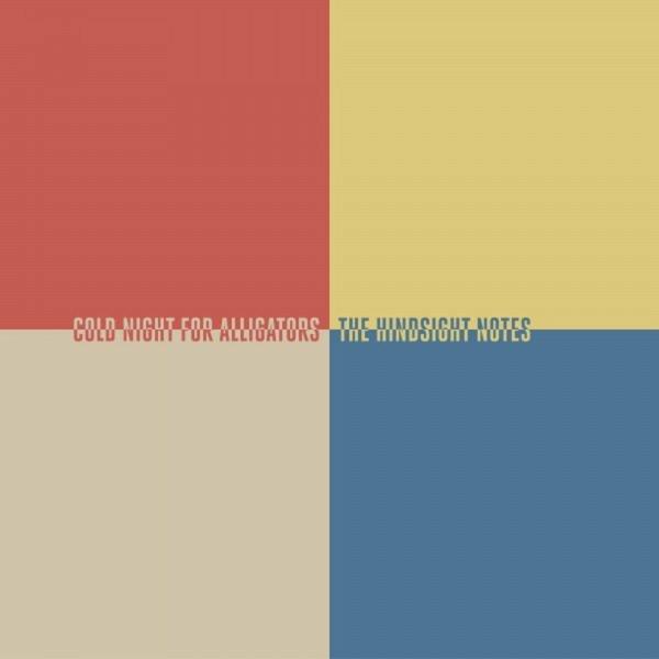 Cold Night for Alligators - The Hindsight Notes