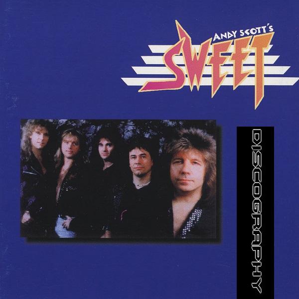 Andy Scott's Sweet - Discography (1992-2002) (Lossless)