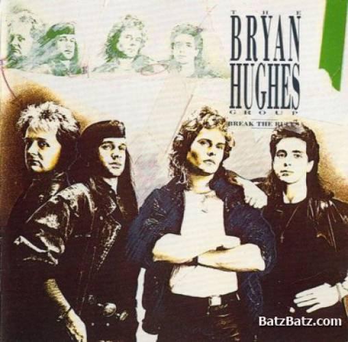 The Bryan Hughes Group - Break the Rules