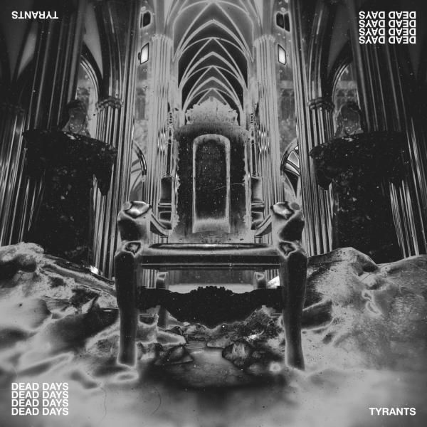 Dead Days - Tyrants