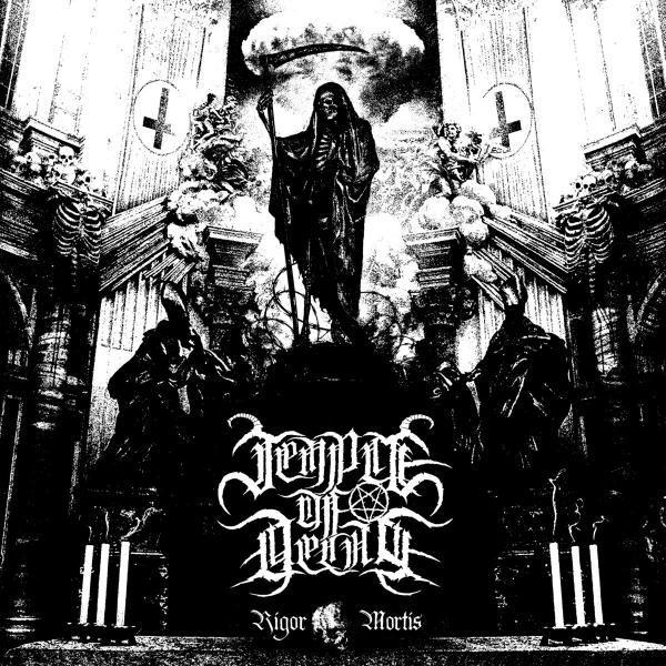 Temple of Decay - Rigor Mortis