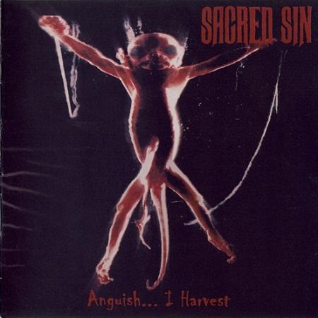 Sacred Sin - Anguish... I Harvest (Reissue 2019)