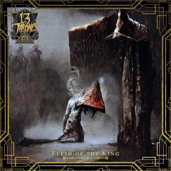 13 Thrones - Flesh of the King (EP)