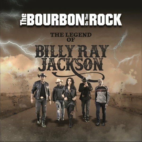 The Bourbon On The Rock - The Legend of Billy Ray Jackson (Lossless)
