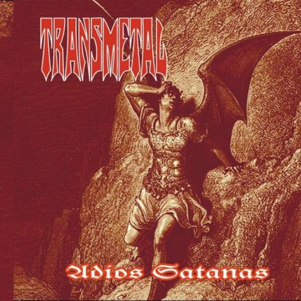 Transmetal - Adiós Satanás (Lossless)