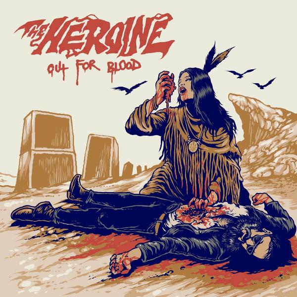 The Heroine - Out for Blood (Lossless)