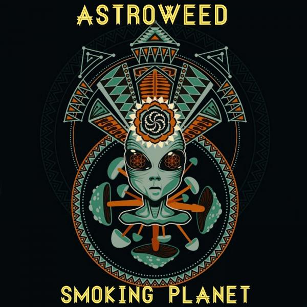 Astroweed - Smoking Planet