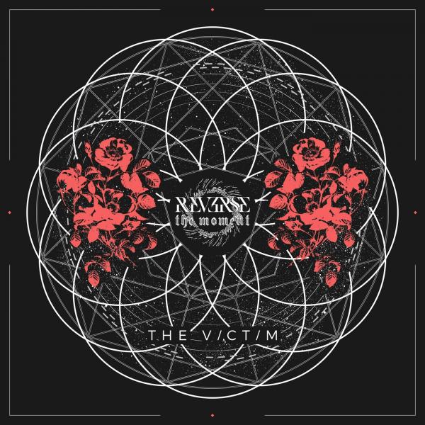 Reverse The Moment - The Victim