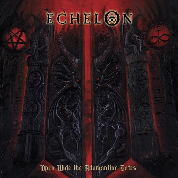 Echelon - Open Wide the Adamantine Gates