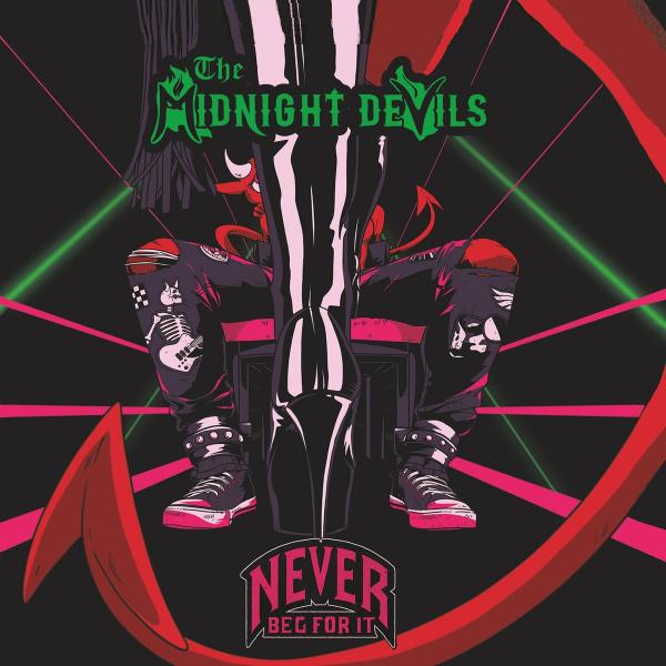 The Midnight Devils - Never Beg For It