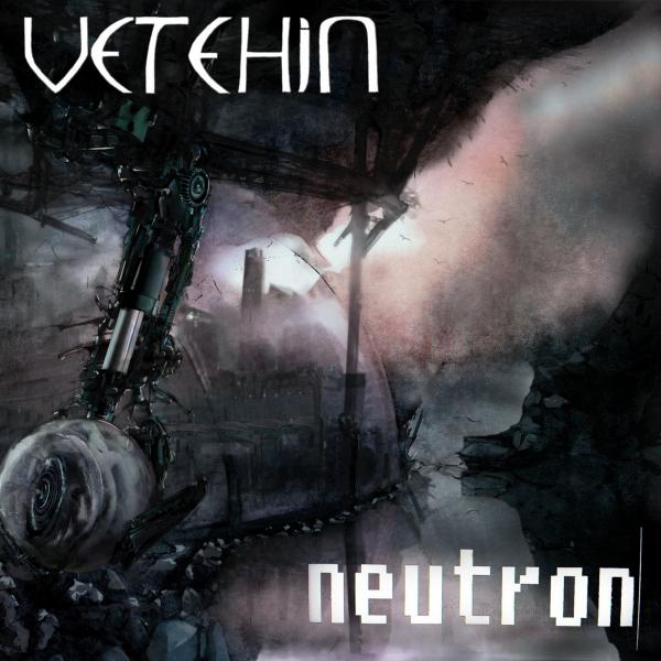 Vetehin - Neutron