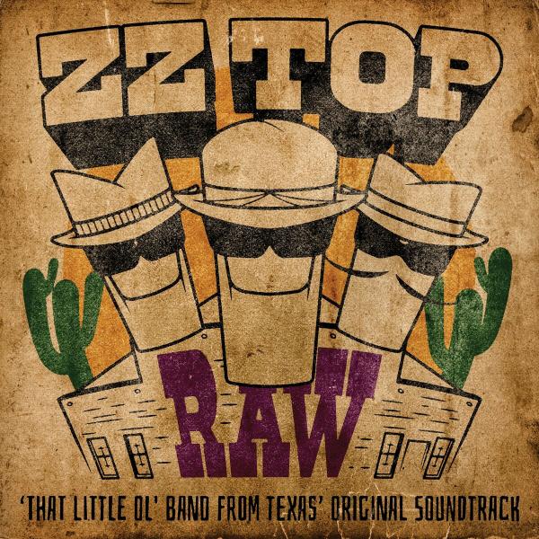 ZZ Top - RAW ('That Little Ol' Band From Texas' Original Soundtrack)
