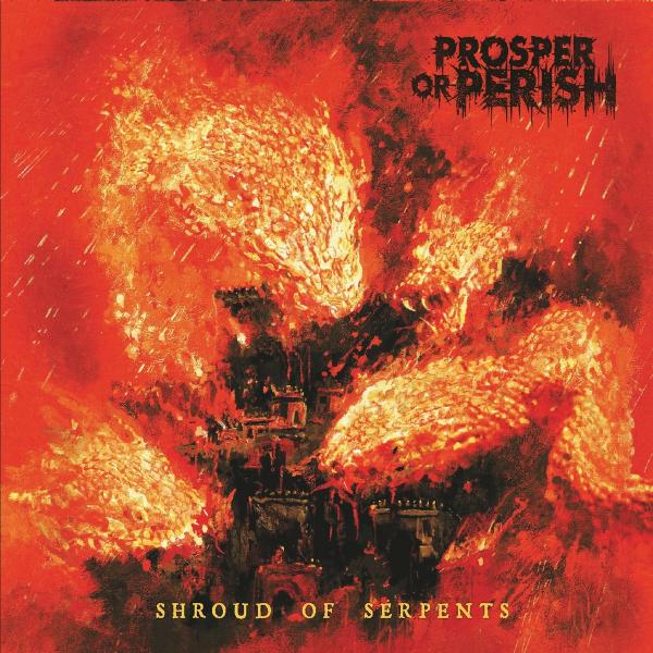 Prosper or Perish - Shroud of Serpents