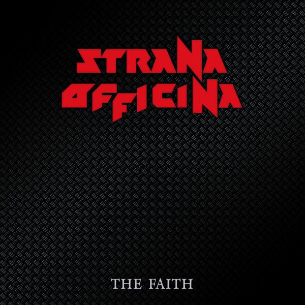 Strana Officina - The Faith (Remixed &amp; Remastered) (Compilation) (Lossless)
