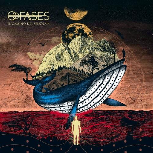 Fases - El Camino del Selk'nam