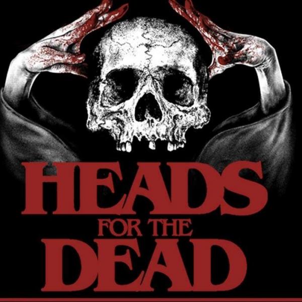 Heads for the Dead - Discography (2018 - 2025)