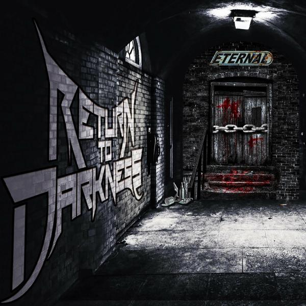 Return to Darkness - Eternal