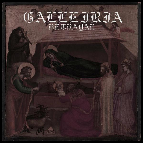 Galleiria - Betrayal (Lossless)