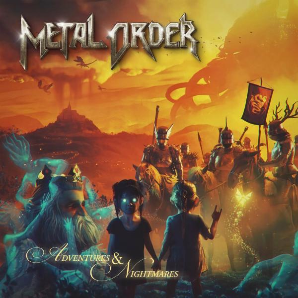 Metal Order - Adventures &amp; Nightmares