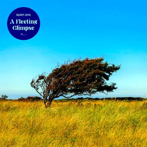 Bjørn Riis - A Fleeting Glimpse (EP)