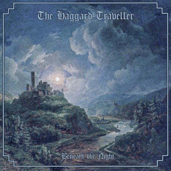 The Haggard Traveller - Beneath The Night