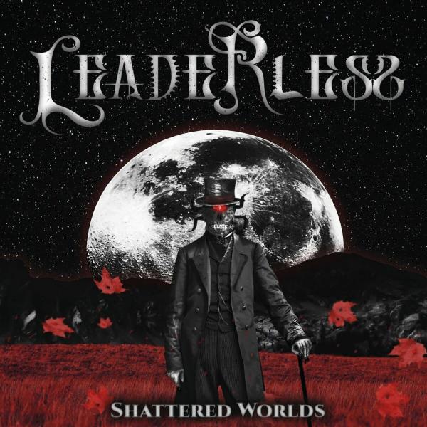 Leaderless - Shattered Worlds