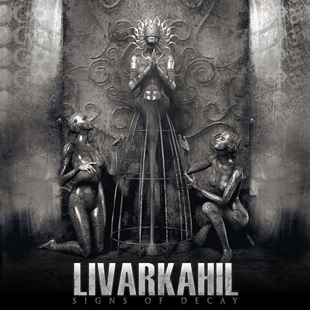 Livarkahil - Signs Of Decay (2011) (lossless)
