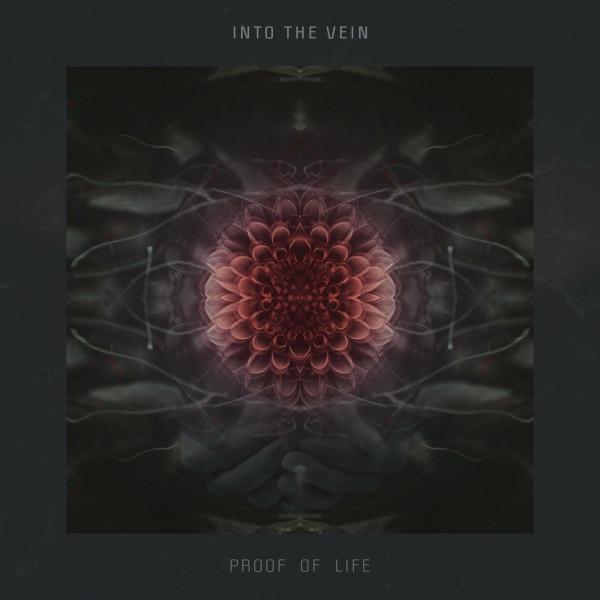 Into The Vein - Proof Of Life (EP)