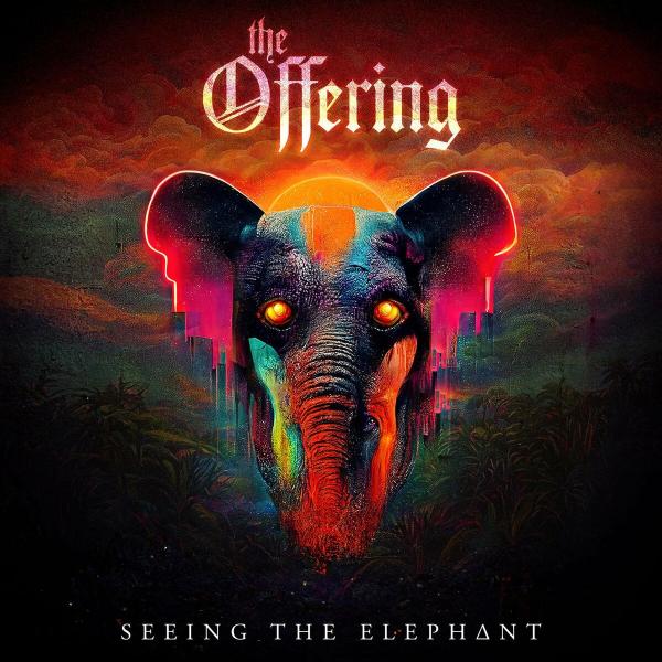 The Offering - Seeing The Elephant