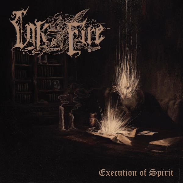 Ink & Fire - Execution Of Spirit