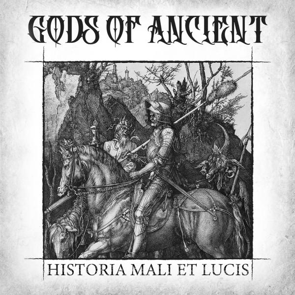 Gods Of Ancient - Historia Mali Et Lucis