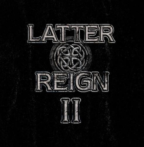 Latter Reign - II