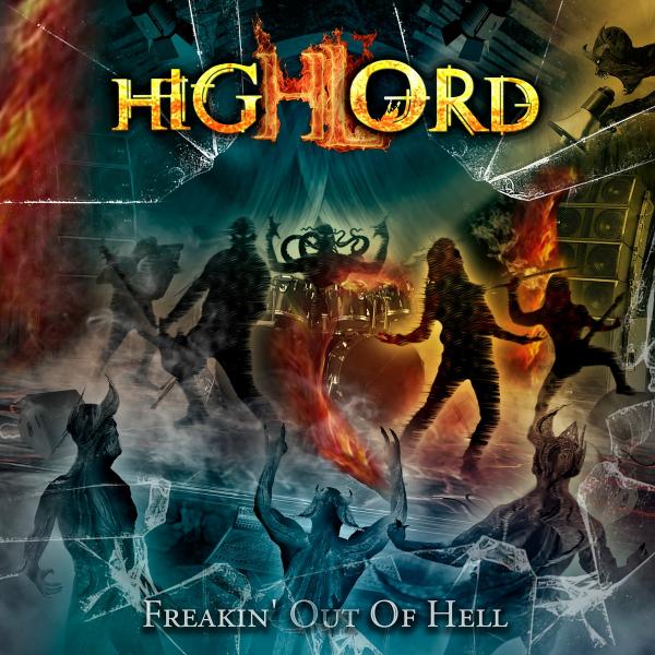Highlord - Freakin' Out Of Hell