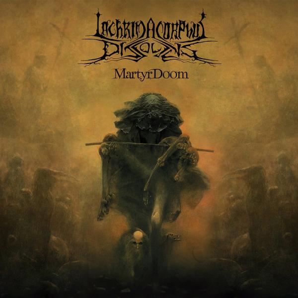 Lachrima Corphus Dissolvens - MartyrDoom (EP)