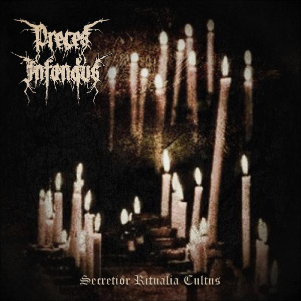 Preces Infandus - Secretior Ritualia Cultus