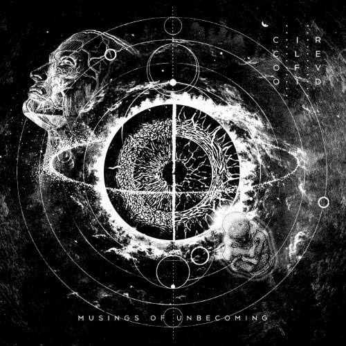 Circle Of Void - Musings of Unbecoming