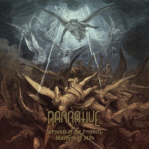 Narrative - Servants of the Prophets, Martyrs of Men