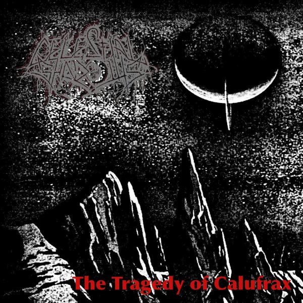 Celestial Shadows - The Tragedy of Calufrax (Lossless)
