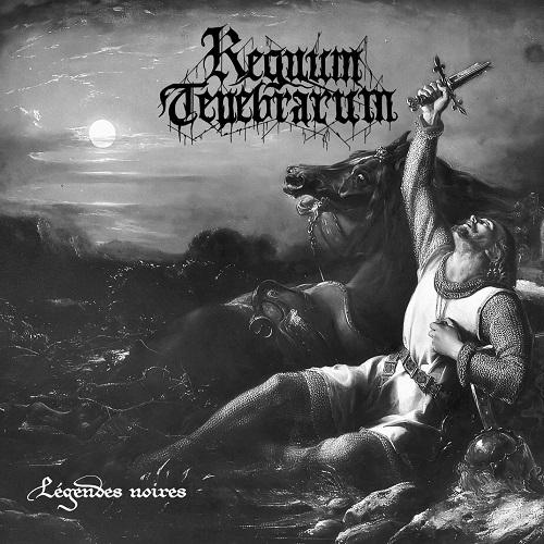 Regnum Tenebrarum - Légendes Noires