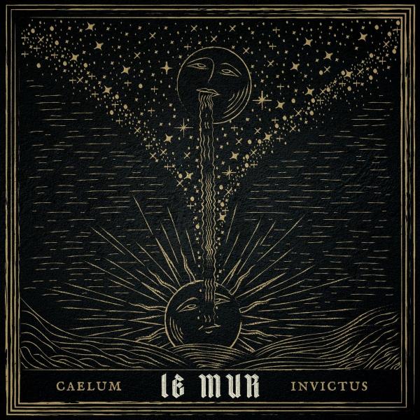 Le Mur - Caelum Invictus