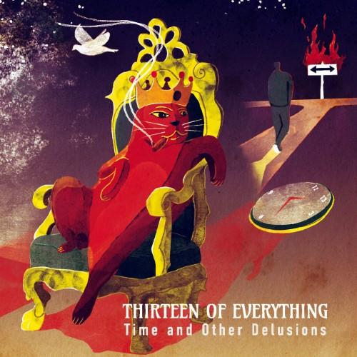 Thirteen of Everything - Time and Other Delusions (Upconvert)