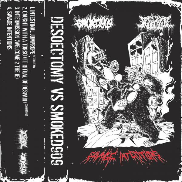 Desoectomy & Smoked909 - Savage Intentions (Split)