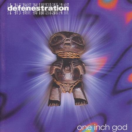 Defenestration - One Inch God