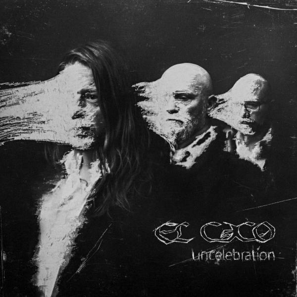 El Caco - Uncelebration (Lossless)